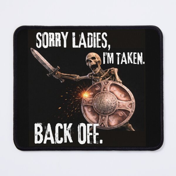 Item preview, SORRY LADIES, I'M TAKEN. BACK OFF. designed and sold by Di23Y.