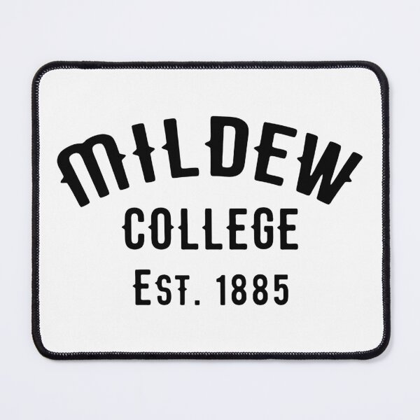 Item preview, Mildew College designed and sold by Normbot2000.
