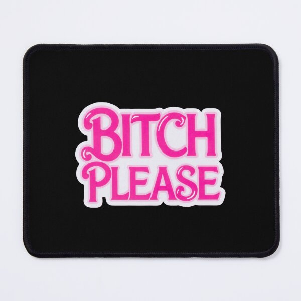 Item preview, Bitch Please designed and sold by unionpride.