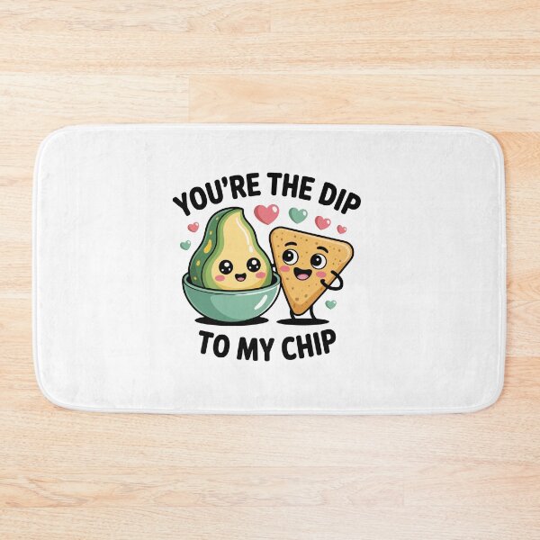 Item preview, you are the dip to my chip designed and sold by jkrphoto.