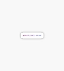 Baylor Sciences Building BSB Location Sticker Sticker