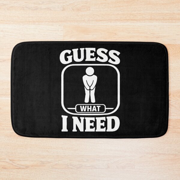 Item preview, Guess What I Need Bathroom Humor designed and sold by FreshVibe Prints.