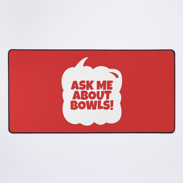 Item preview, Ask Me About Bowls Funny Bowls Speech Bubble designed and sold by MaryAller.