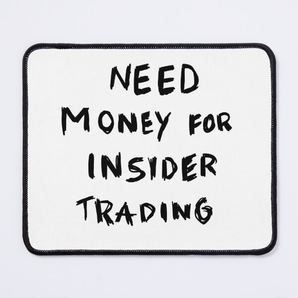 Item preview, Need Money For Insider Trading designed and sold by pipszi.