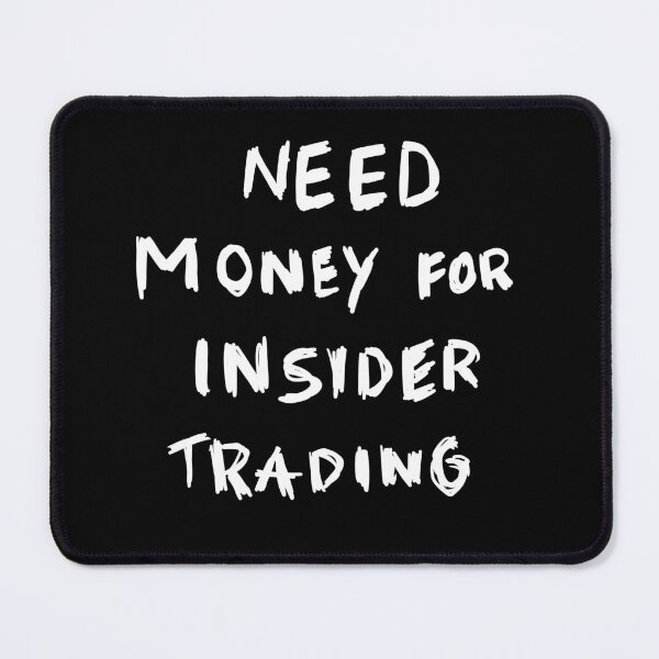 Item preview, Need Money For Insider Trading designed and sold by pipszi.