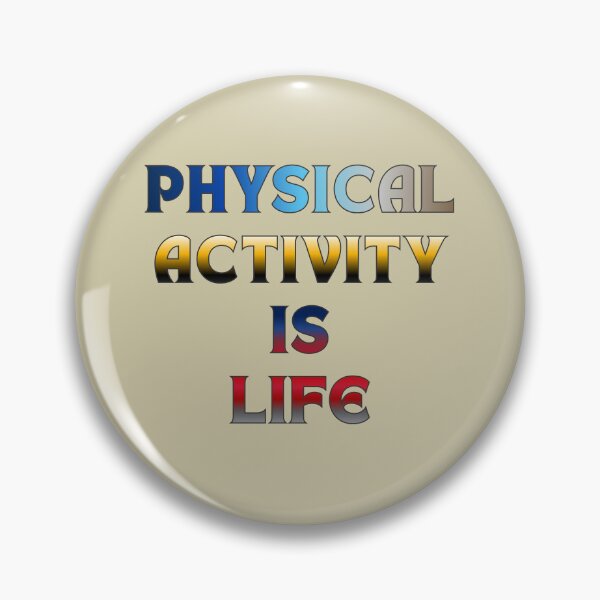 Item preview, Physical Activity is Life #4 designed and sold by Holy JM Designs.