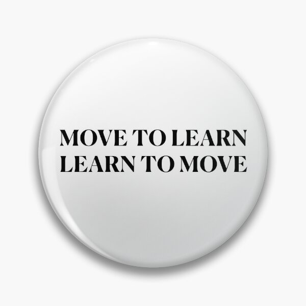 Item preview, Move to learn! - black designed and sold by Feldymerch.