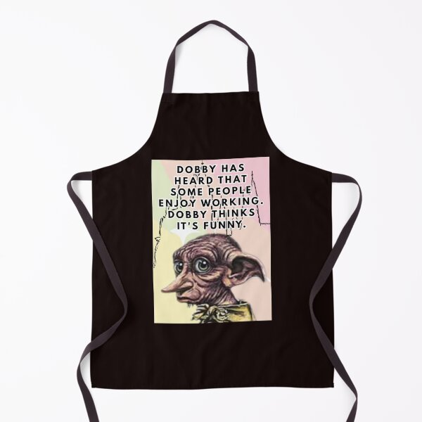 Item preview, Dobby has heard that some people enjoy working. Dobby thinks it's funny. designed and sold by ViralVisionsCreating .