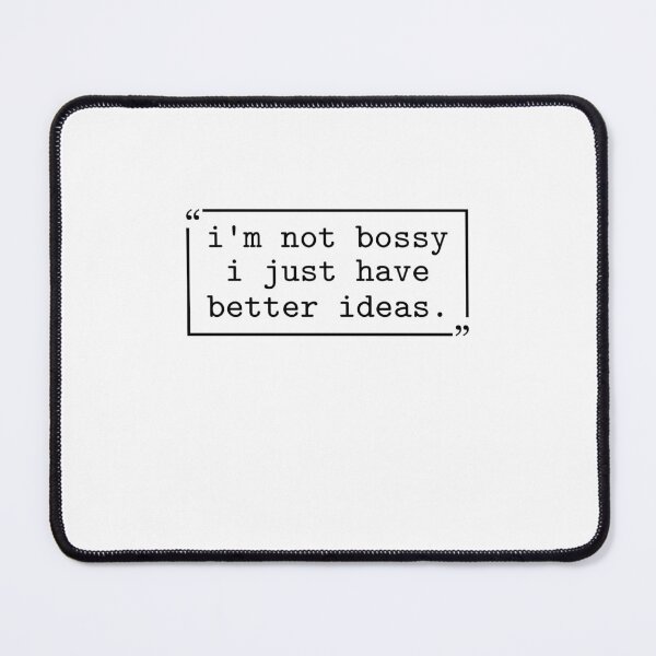 Item preview, I'm Not Bossy I Just Have Better Ideas Funny Bossy Women Mom Gift designed and sold by gunaone-design.