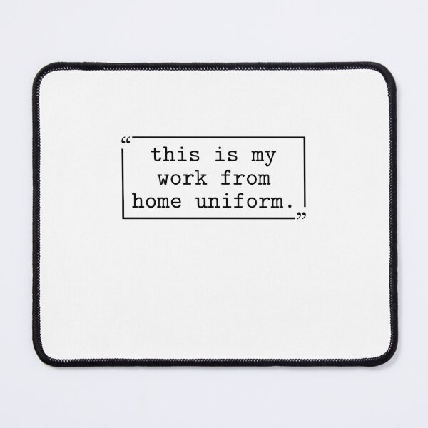Item preview, This is My Work From Home Uniform Funny Work Remote Worker designed and sold by gunaone-design.