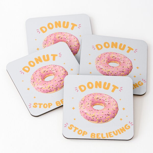 Item preview, Donut Stop Believing | Funny Food Pun & Motivation designed and sold by Tamer ⭐⭐⭐⭐⭐.