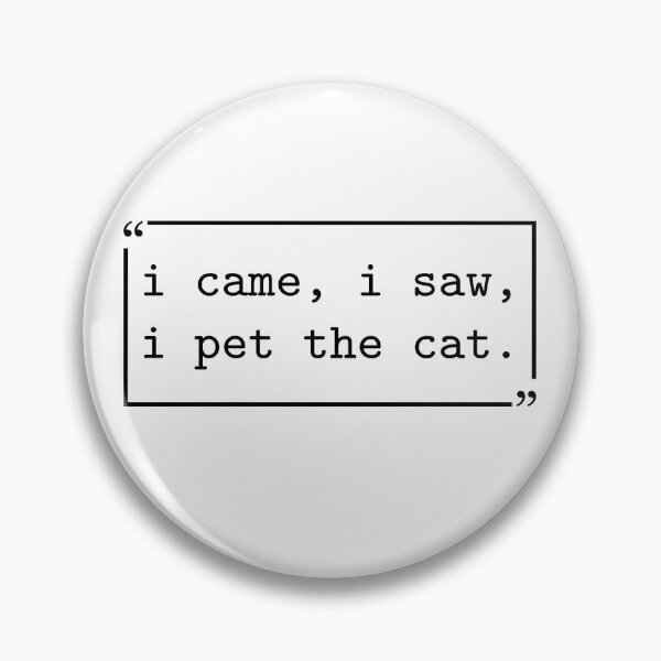 Item preview, I Came I Saw I Pet the Cat Funny Cat Lover Petting Cats designed and sold by gunaone-design.