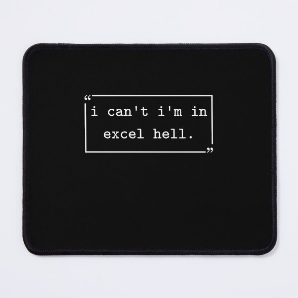 Item preview, I Can't I'm in Excel Hell Funny Accounting Data Analyst designed and sold by gunaone-design.
