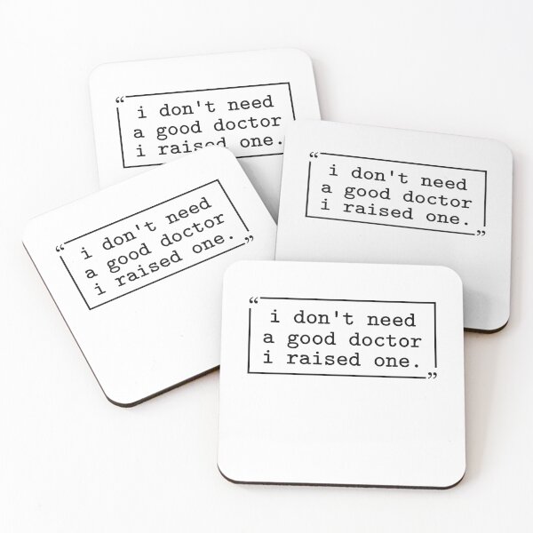 Item preview, I Don't Need a Good Doctor I Raised One Doctor Mom Medical Mom designed and sold by gunaone-design.