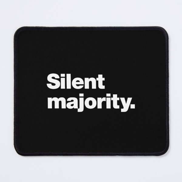 Item preview, Silent majority. designed and sold by chestify.
