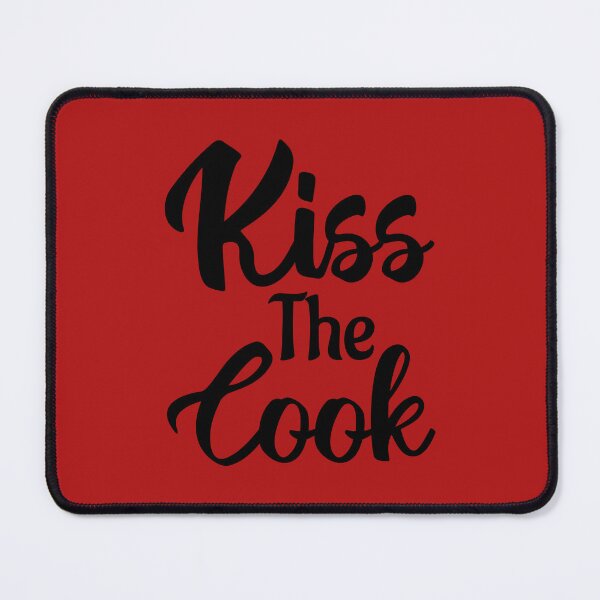 Item preview, Kiss The Cook Funny Novelty. Funny Cooking Quote. Cook Lover designed and sold by DesignHouse07.