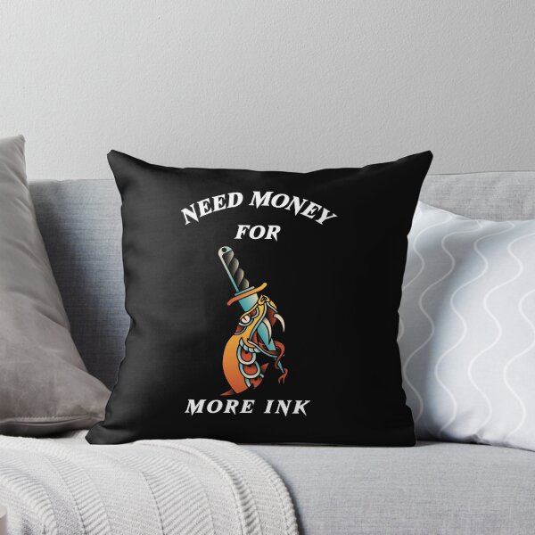 Item preview, Need Money For More INK designed and sold by B&CMerch.