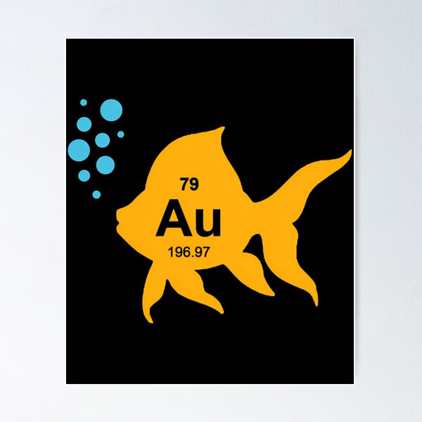 Item preview, Au Goldfish Periodic Table Pun designed and sold by awkidmwf29.