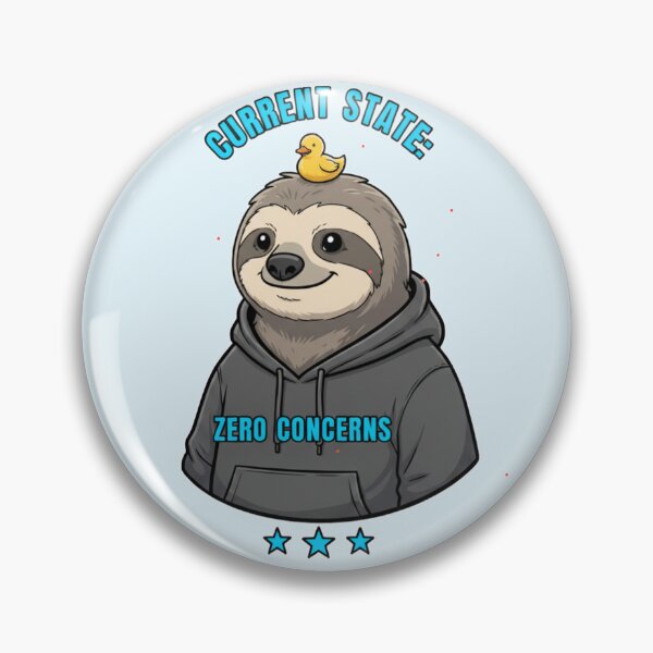 Item preview, Current State: Sloth - Zero Concerns designed and sold by PriyaMagic.