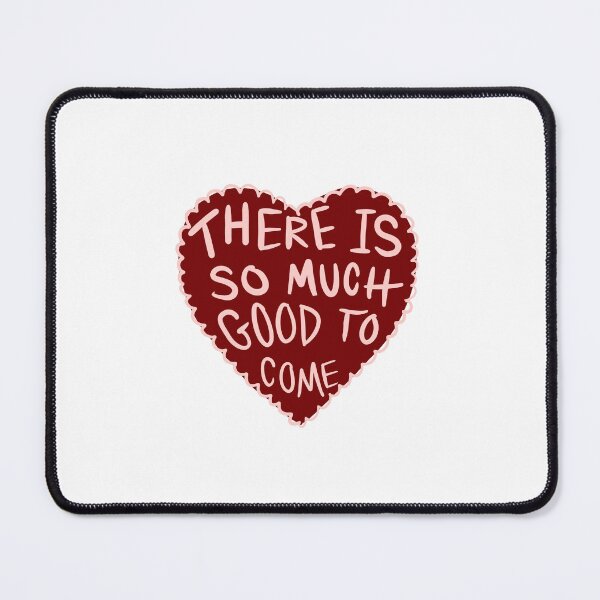 Item preview, There is so much good to come designed and sold by PeanutSquiggle.