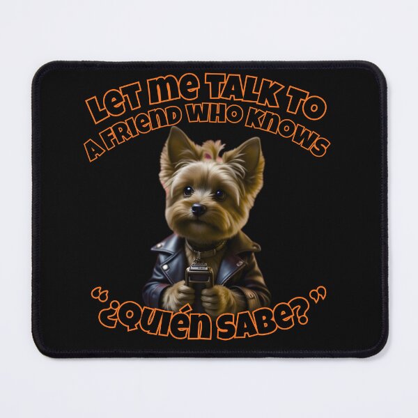 Item preview,  Yorkie Calling a Friend – ¿Quién Sabes? designed and sold by Nacho-A-Daddy Creations.