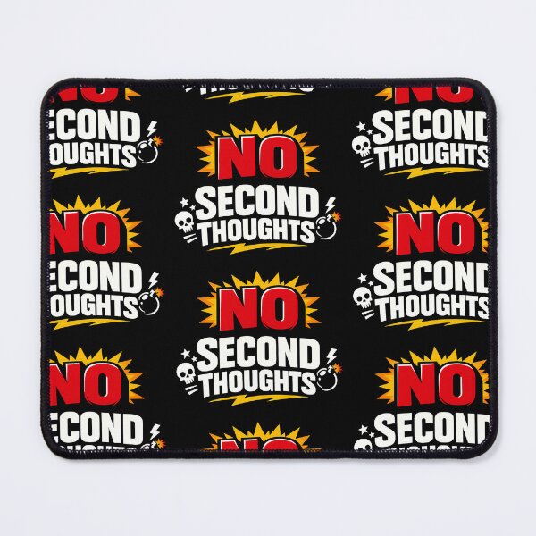 Item preview, No Second Thoughts Bold Quote Design designed and sold by TeeTimeTreasure.