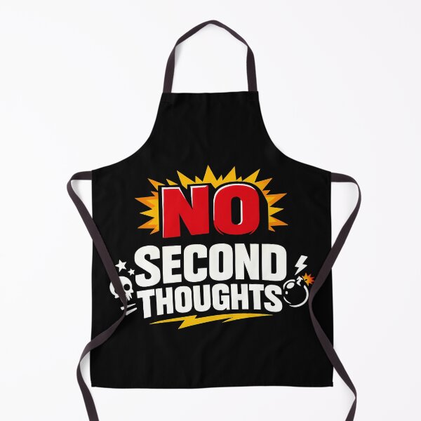 Item preview, No Second Thoughts Bold Quote Design designed and sold by TeeTimeTreasure.