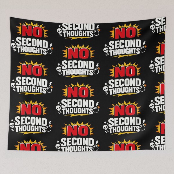 Item preview, No Second Thoughts Bold Quote Design designed and sold by TeeTimeTreasure.