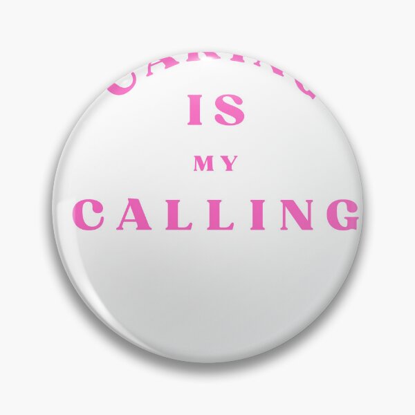 Item preview, Caring Is My Calling Nurse Quote designed and sold by Bongsheila.
