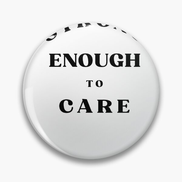 Item preview, Strong Enough to Care Nurse Quote designed and sold by Bongsheila.