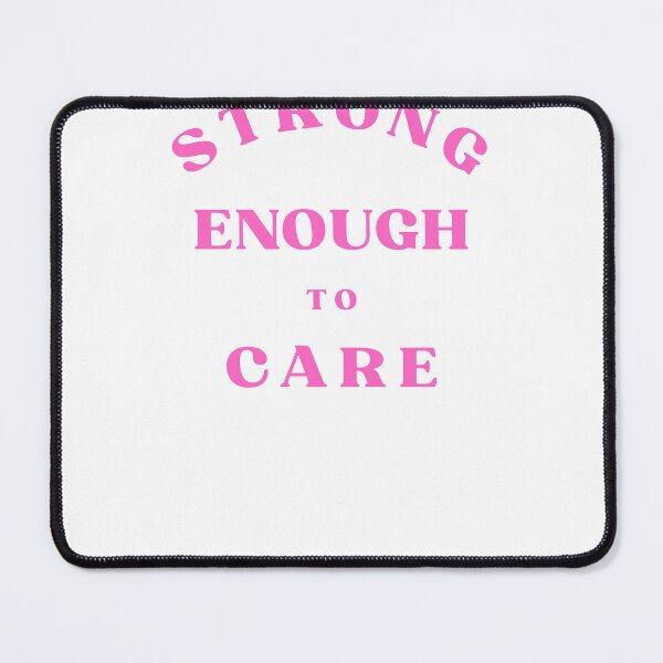 Item preview, Strong Enough to Care Nurse Quote designed and sold by Bongsheila.