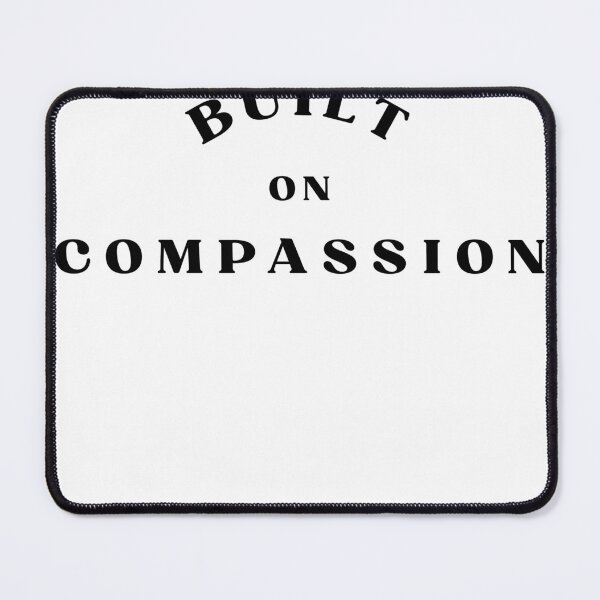 Item preview, Built on Compassion Nurse Quote designed and sold by Bongsheila.