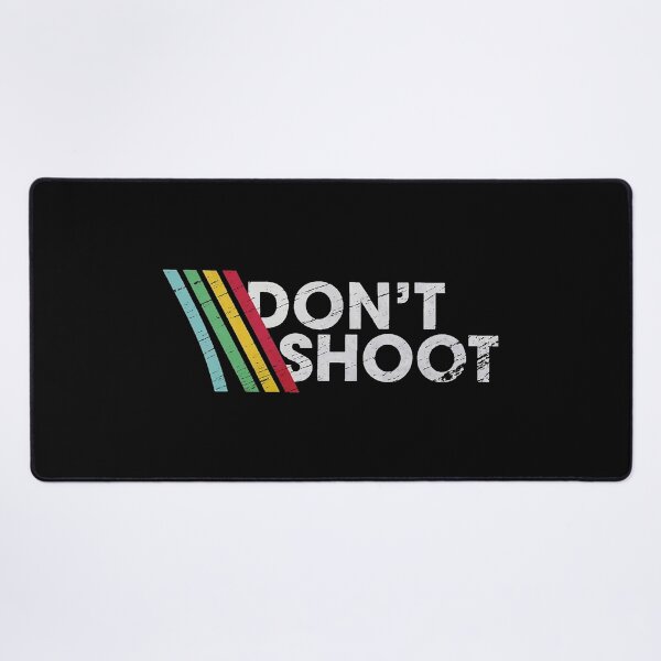 Item preview, DON'T SHOOT designed and sold by mollybettery.