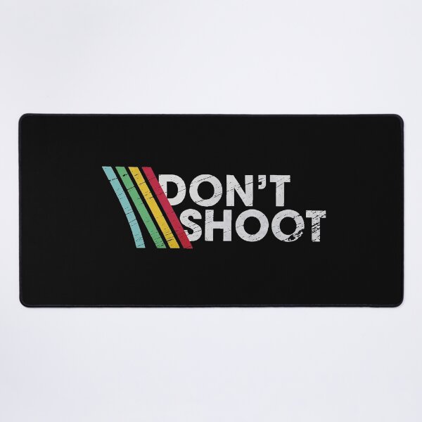 Item preview, DON'T SHOOT designed and sold by tinahale7.