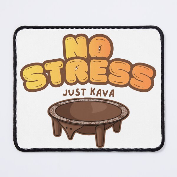 Item preview, "No Stress Just Kava" designed and sold by Waddamurrkay.