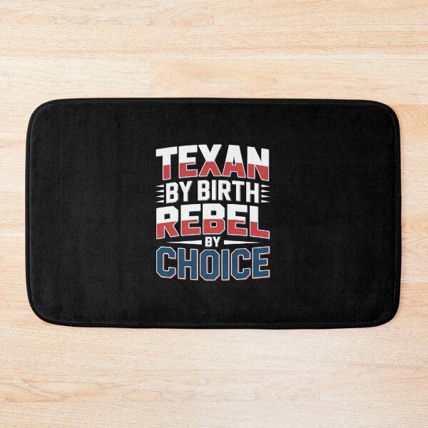 Item preview, Texan By Birth Rebel By Choice - Red White & Blue Design designed and sold by Peter Stawicki.