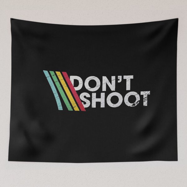 Item preview, DON'T SHOOT designed and sold by kurangan8.