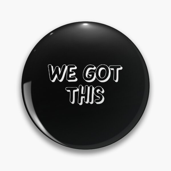 Item preview, We Got This Motivation designed and sold by zgsfdamqjfn95.