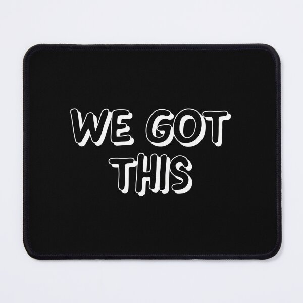 Item preview, We Got This Motivation designed and sold by zgsfdamqjfn95.