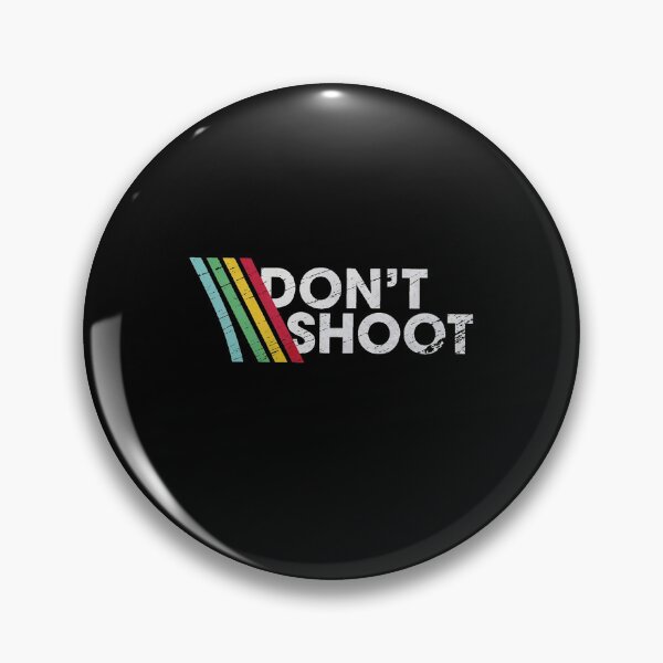Item preview, DON'T SHOOT designed and sold by saragraya.