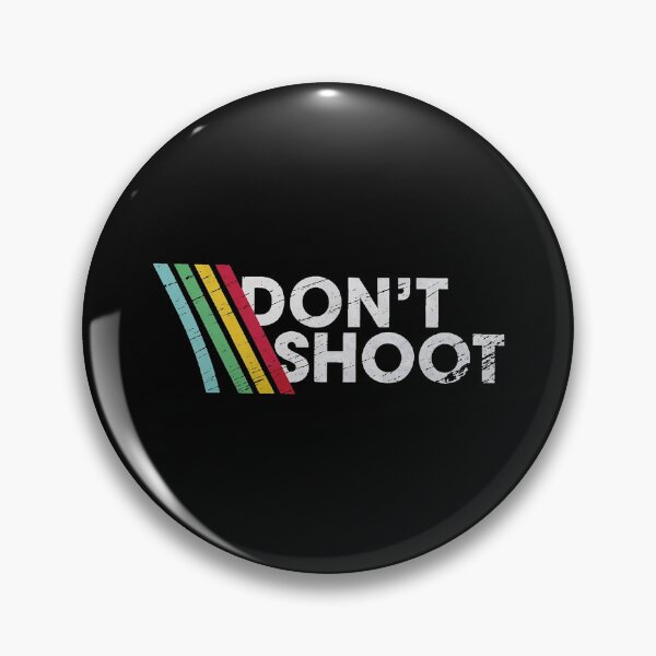 Item preview, DON'T SHOOT designed and sold by nicollethompson.