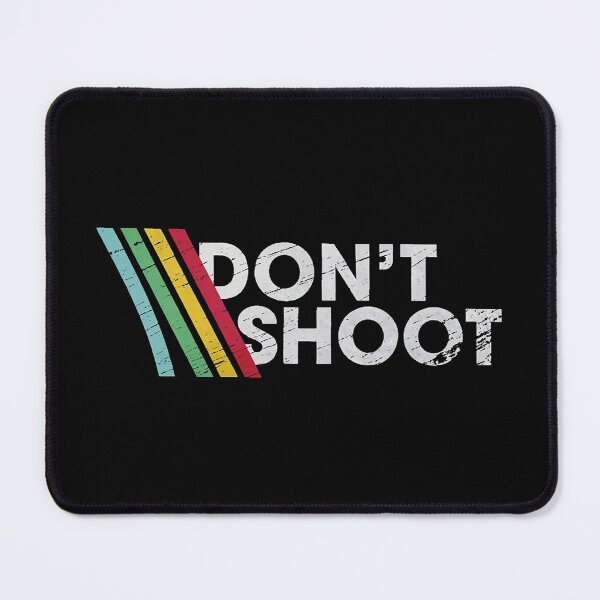Item preview, DON'T SHOOT designed and sold by nicollethompson.