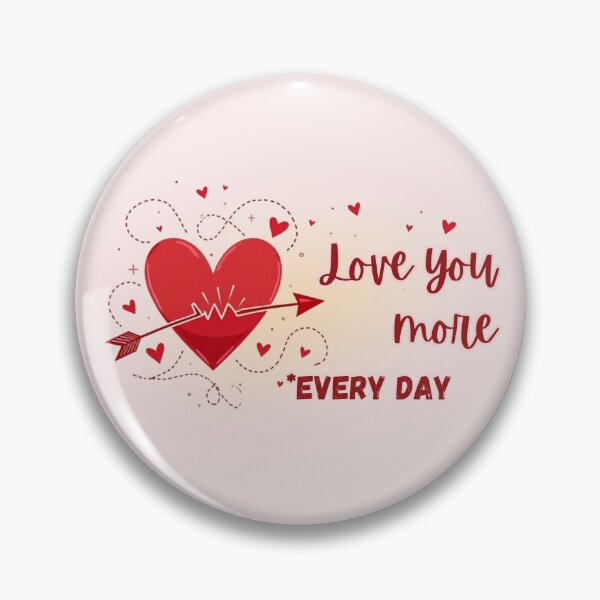 Item preview, Love You More Every Day - Heart & Arrow Valentine designed and sold by PriyaMagic.
