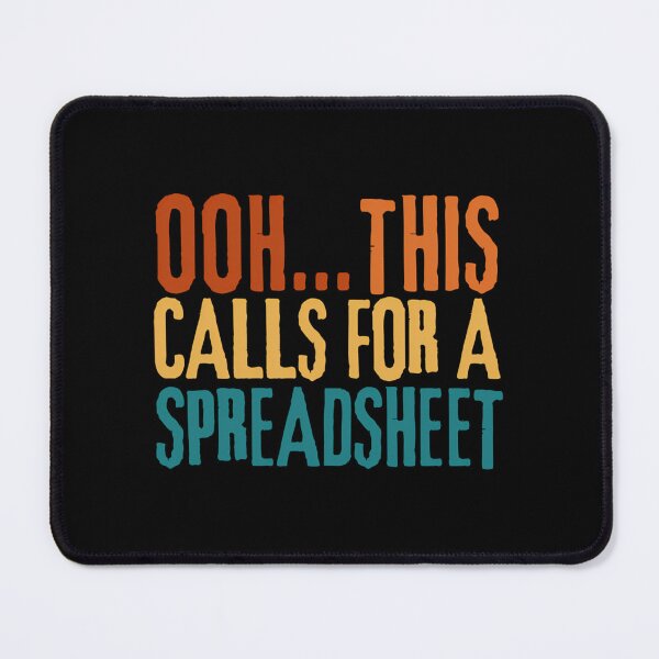 Item preview, Ooh This Calls For Spreadsheet designed and sold by zgsfdamqjfn95.