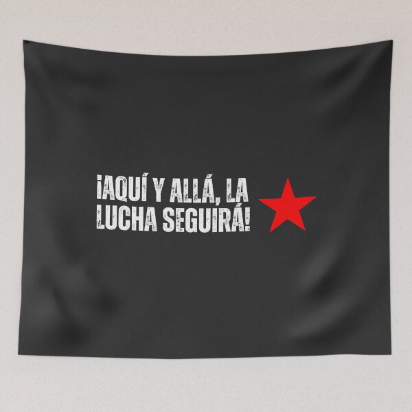 Item preview, ¡Aquí y allá, la lucha seguirá! designed and sold by Lone Frog.