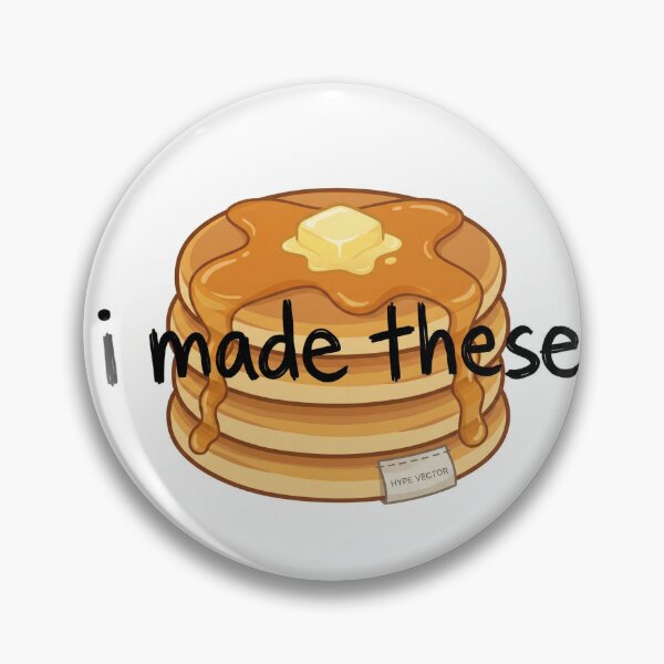 Item preview, I Made These. Pancake Day - Shrove Tuesday Edition designed and sold by HypeVector.