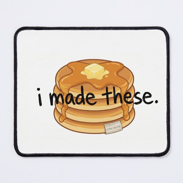 Item preview, I Made These. Pancake Day - Shrove Tuesday Edition designed and sold by HypeVector.