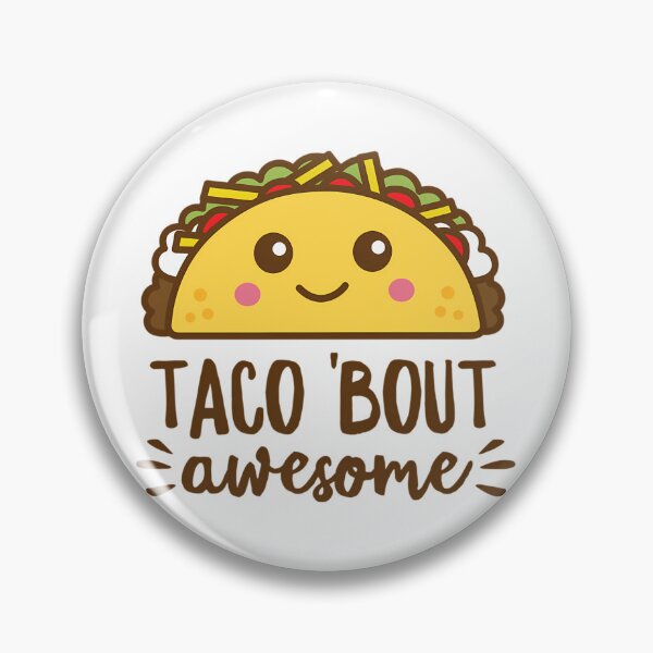 Item preview, Taco Bout Awesome Kawaii designed and sold by atvbmshvd86.