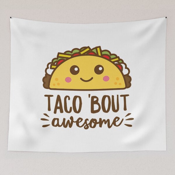 Item preview, Taco Bout Awesome Kawaii designed and sold by atvbmshvd86.