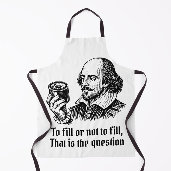 Item preview, To Fill or Not to Fill – Shakespearean Oil Filter Debate designed and sold by Automotive Art by Greg.
